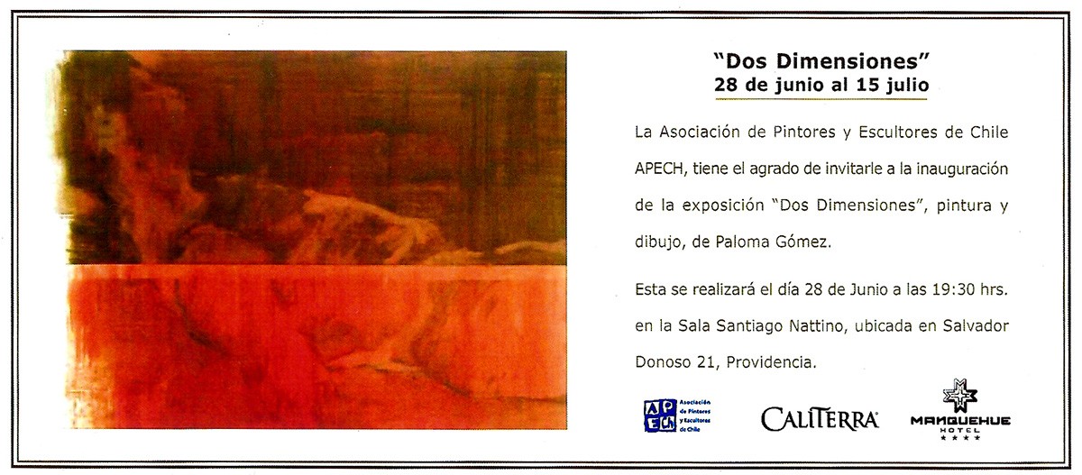 Exposición Dos dimensiones. en Sala Santiago Nattino APECH. Chile. 2004